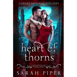 Heart of Thorns: A Dark Vampire Romance - Paperback