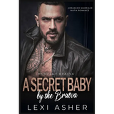 A Secret Baby by the Bratva: Arranged Marriage Mafia Romance - Paperback