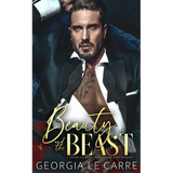 Beauty and the beast: A Modern Day Fairytale Billionaire Mafia Romance - Paperback