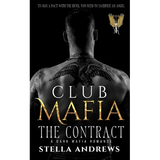 Club Mafia. The Contract: A Dark Mafia Romance - Paperback
