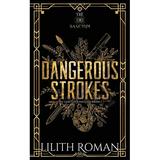 Dangerous Strokes: a Dark Mafia Romance Discreet Edition - Paperback